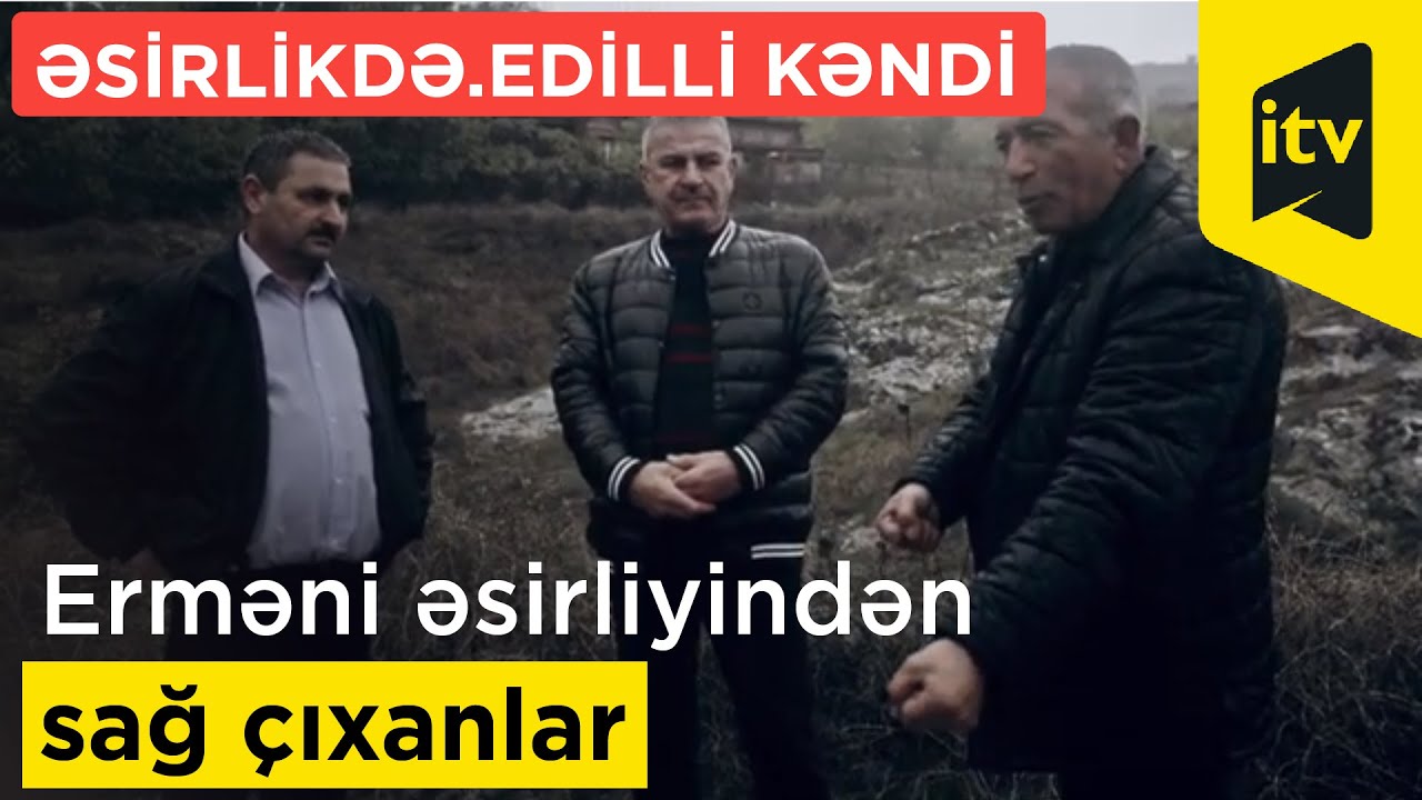Edilli kəndi. Öz torpağında əsirlikdə olmaq nə demək?