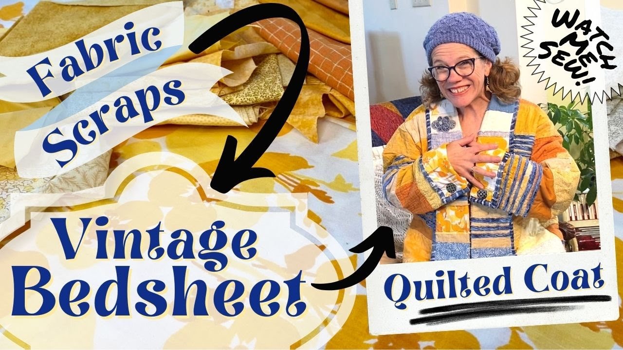 Making a Quilt to Upcycle into a Quilt Coat Jacket using Repurposed Fabric Scraps