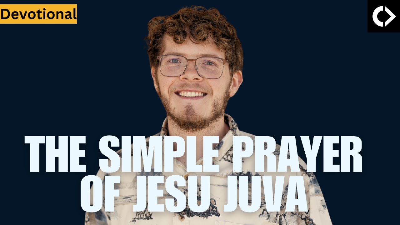 Devotional: The Simple Prayer of Jesu Juva