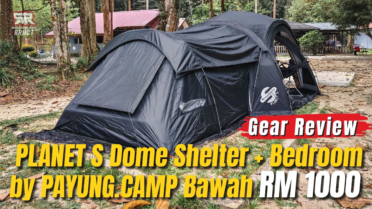PLANET S Dome Shelter + Extended Bedroom Setup by PAYUNG.CAMP Bawah RM 1000