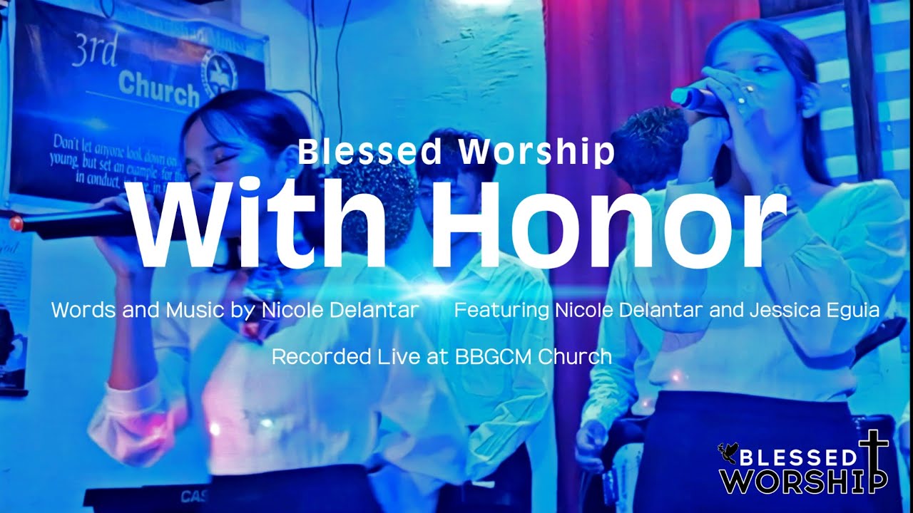 With Honor | Blessed Worship (Official Live Video)