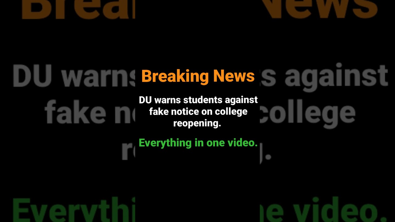 Breaking News: DU warns students against fake notice on college reopening | Samriddh Saxena #shorts