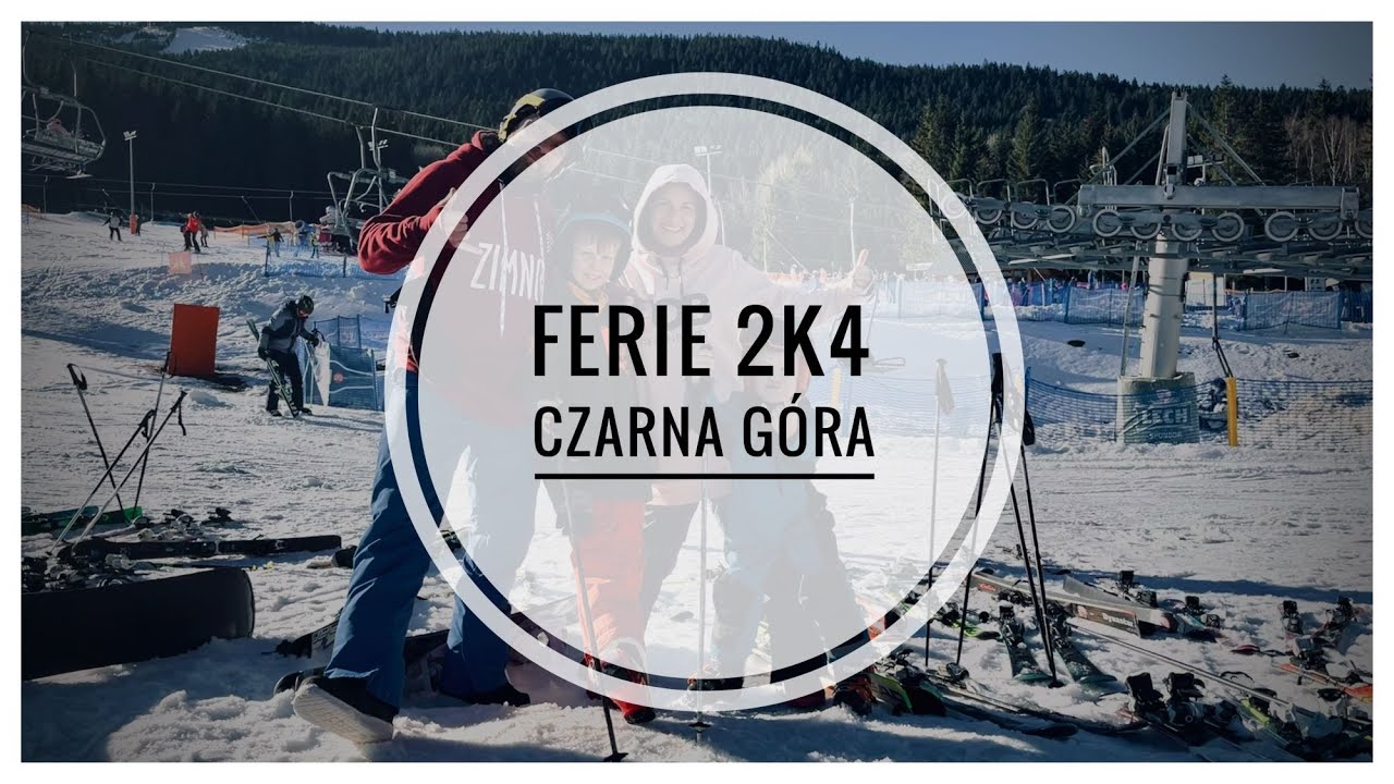 Ferie 2K24 - Czarna Góra (Familia 2+2 Winter Edyszyn)