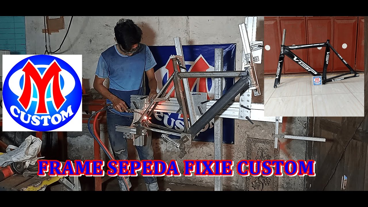 PEMBUATAN FRAME SEPEDA FIXIE CUSTOM