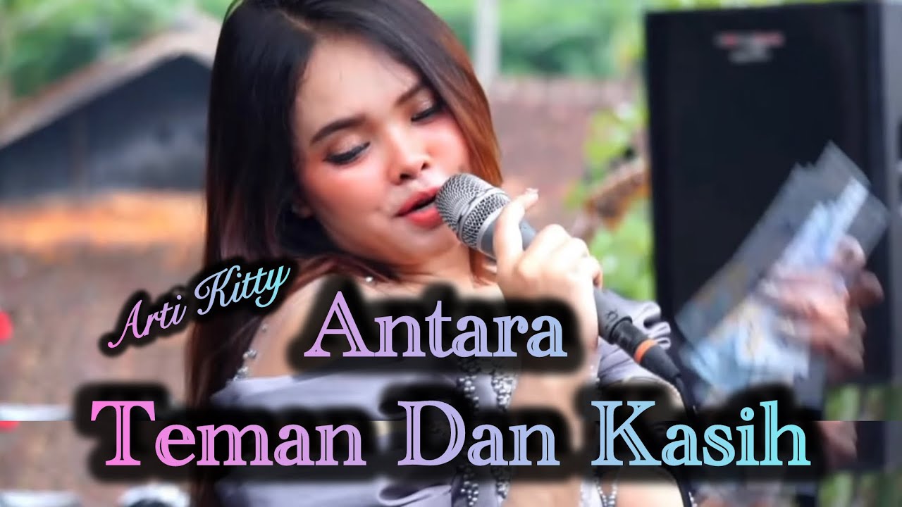 Antara Teman dan Kasih - Arti Kitty | AZMA Live Show