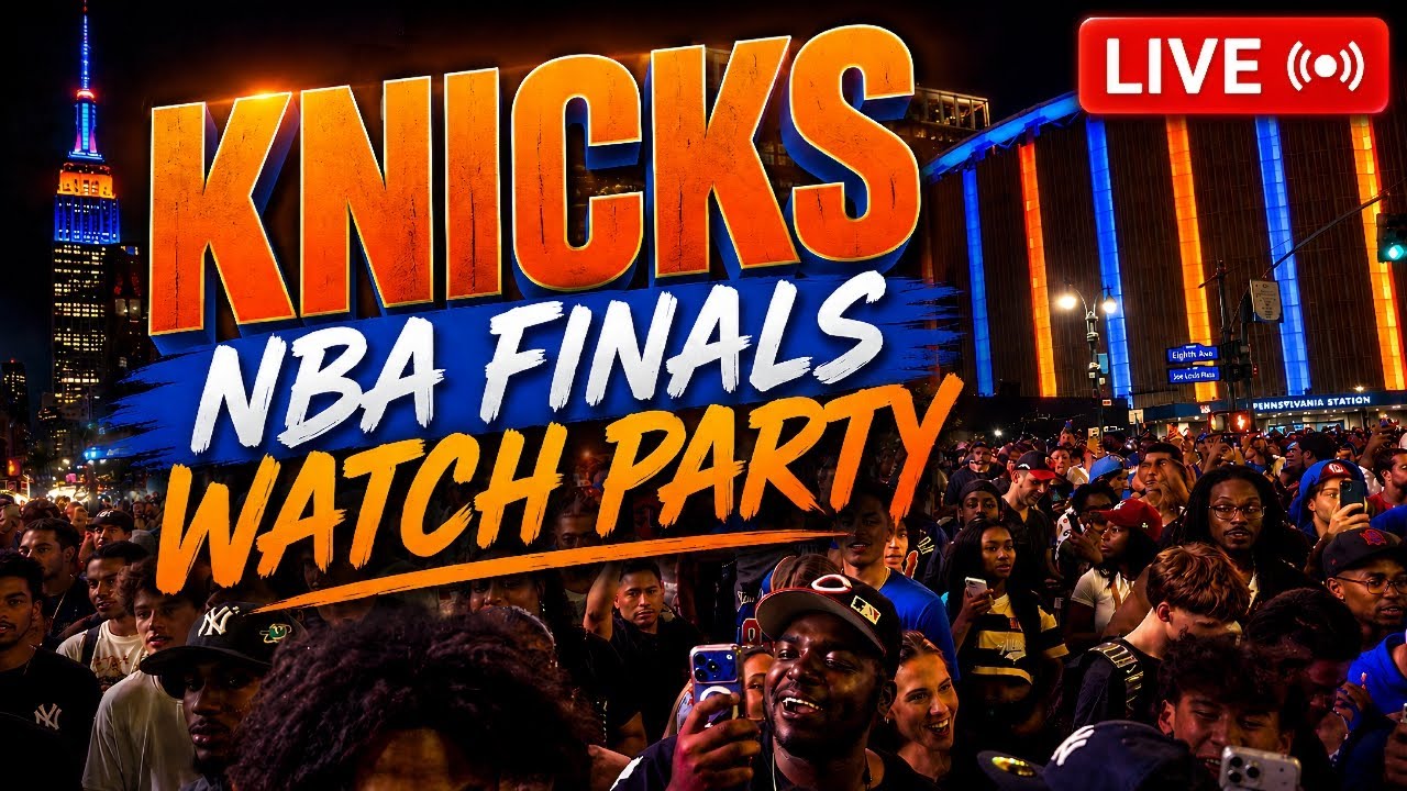 🏀 KNICKS FINALS Watch Party NYC LIVE 🏀 Knicks vs Spurs NBA Finals 2026 🏀 Knicks Fans React!