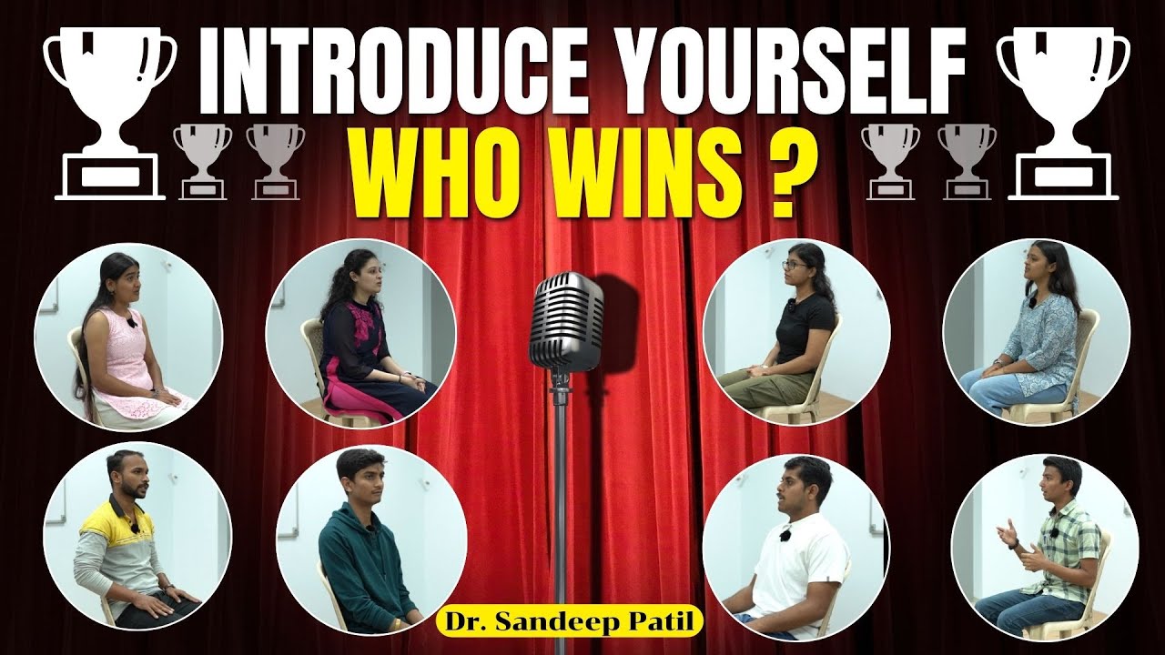 Who wins? | Answer for Introduce yourself. | Dr. Sandeep Patil.
