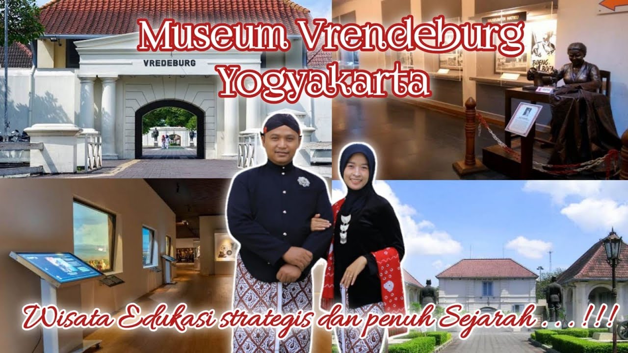 Museum Benteng Vredeburg Yogyakarta || Review Terbaru Terlengkap 2025‼️