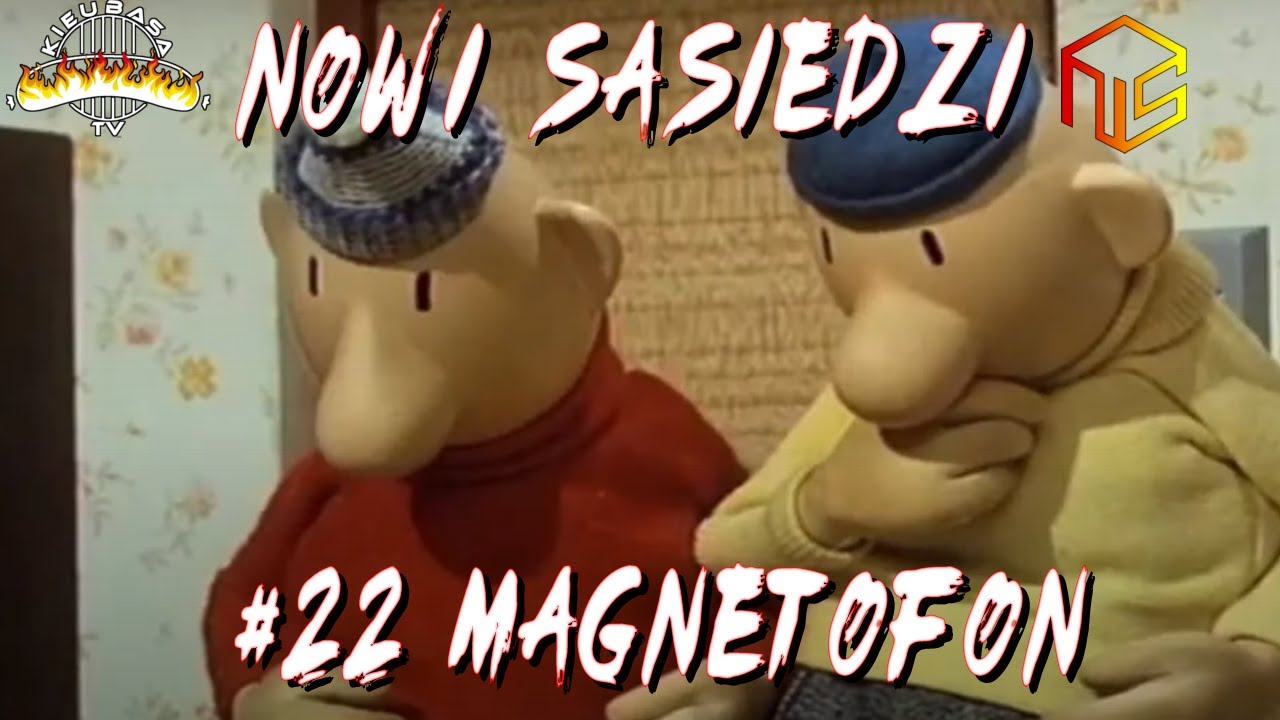 Nowi Sąsiedzi #22 - Magnetofon [Dubbing KieubasaTV]