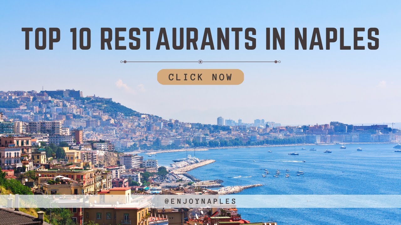 Top 10 Best Restaurants in Naples Italy 2024