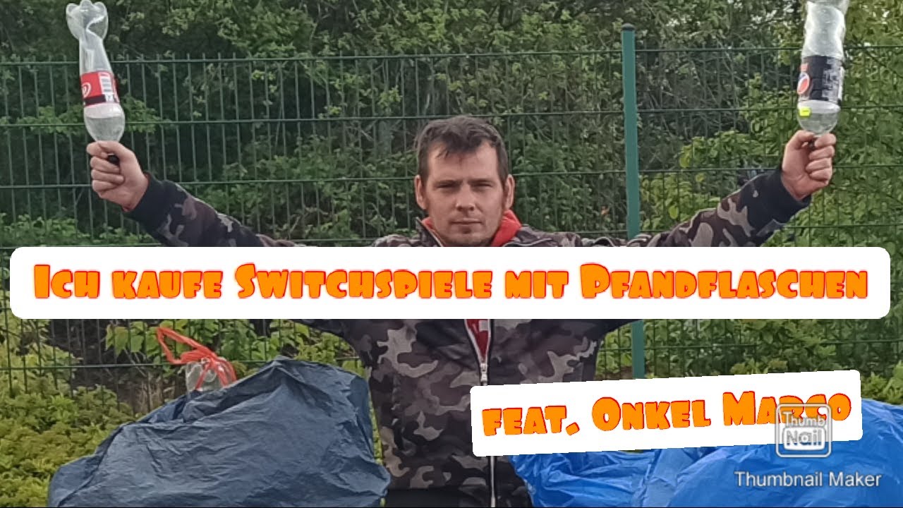 Ich kaufe Switchspiele nur mit Pfandflaschen !!! feat. Onkel Marco