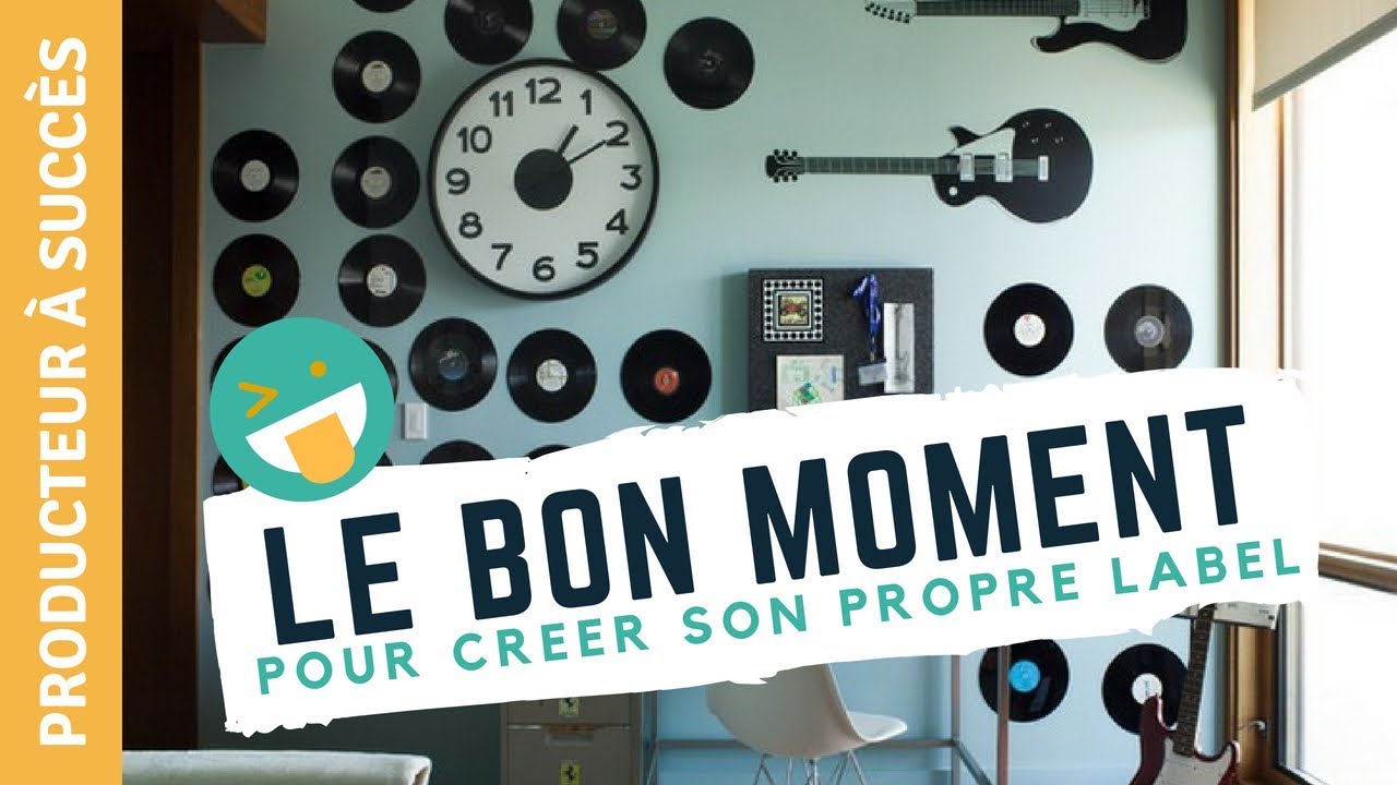 Quand doit on cr&eacute;er son label ?