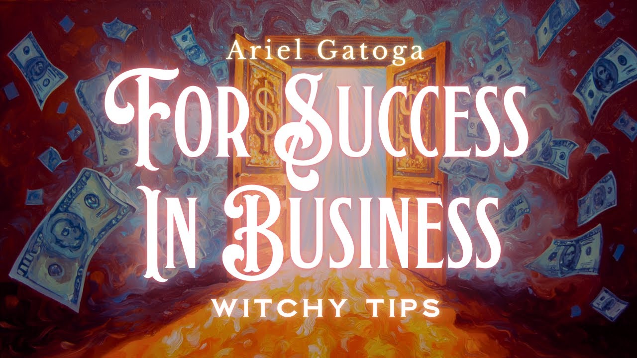A Spell for Business Success -- Witchy Tips with Ariel
