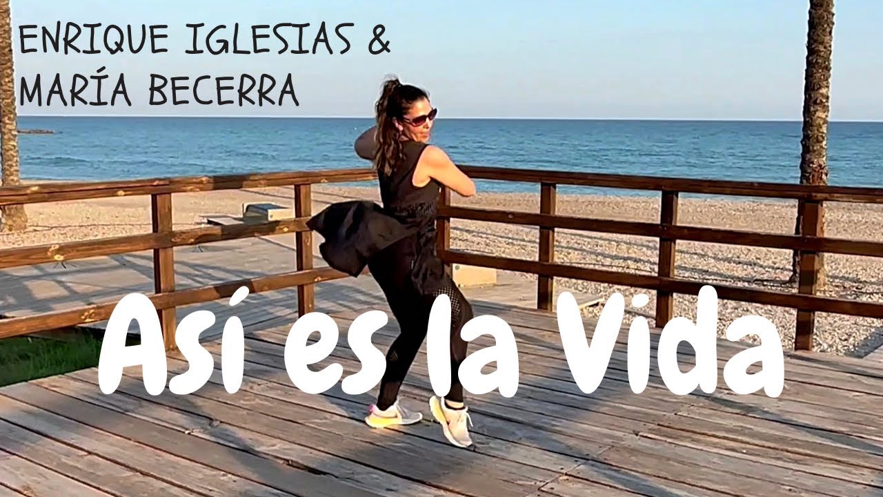 ASI ES LA VIDA || ENRIQUE IGLESIAS & MARIA BECERRA || ZUMBA CHOREO