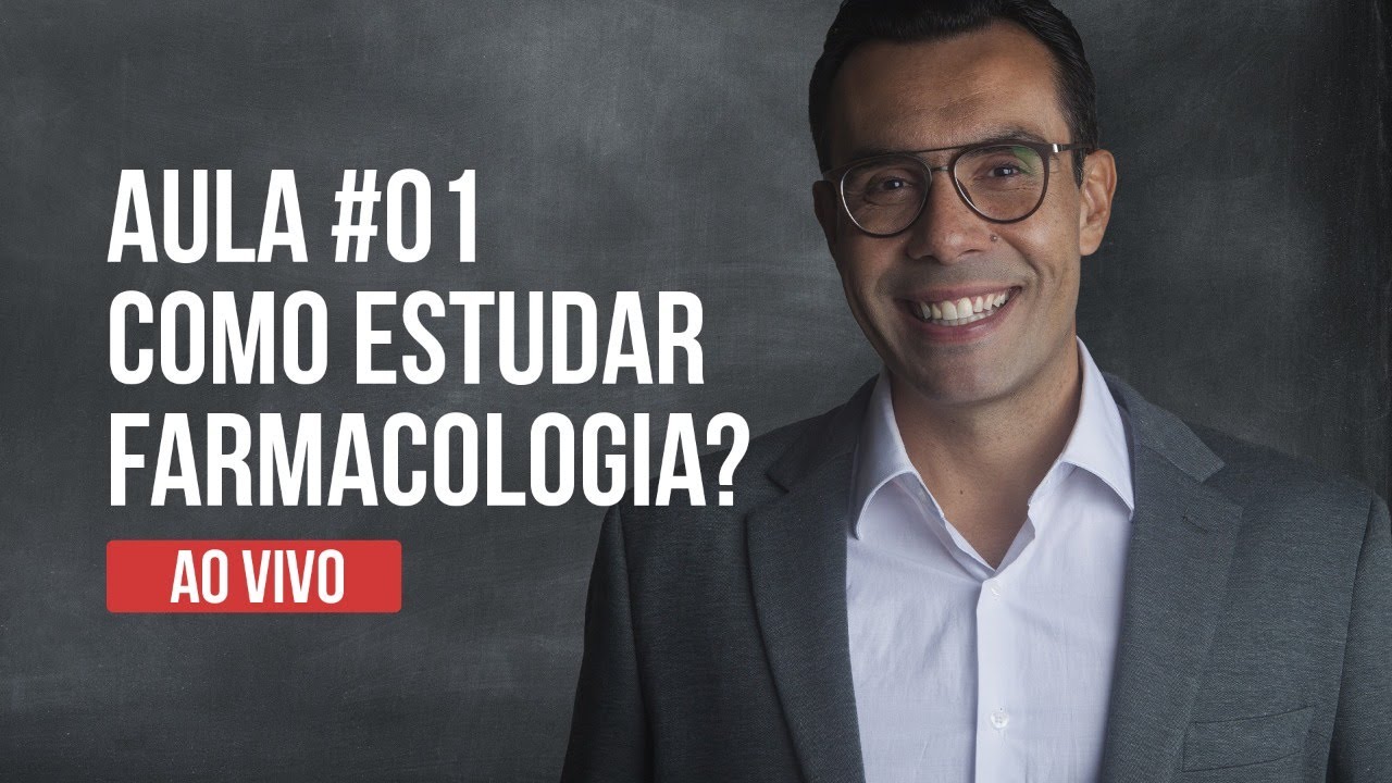 Aula #01 - Como estudar farmacologia?