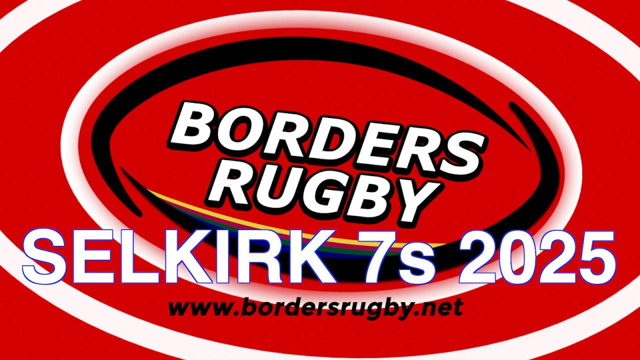 SELKIRK 7s 2025 FINAL - HIGHLIGHTS - SELKIRK v MELROSE - 10.5.25