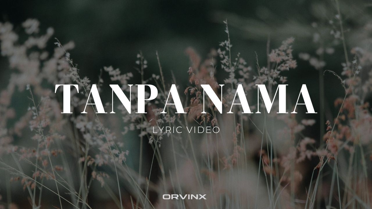 Lunera - Tanpa Nama (Lyric Video)