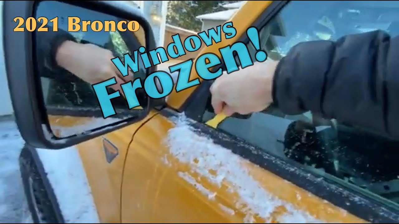 2021 Bronco Frozen Windows