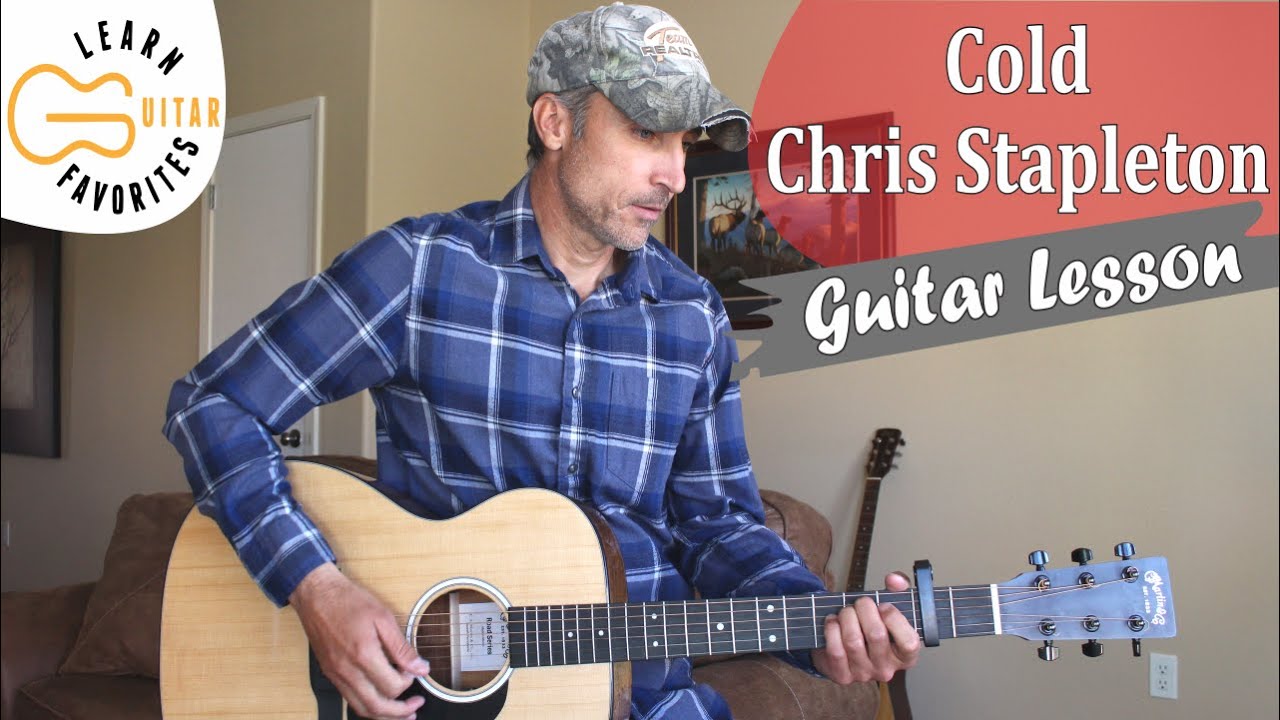 Cold - Chris Stapleton - Guitar Lesson | Tutorial