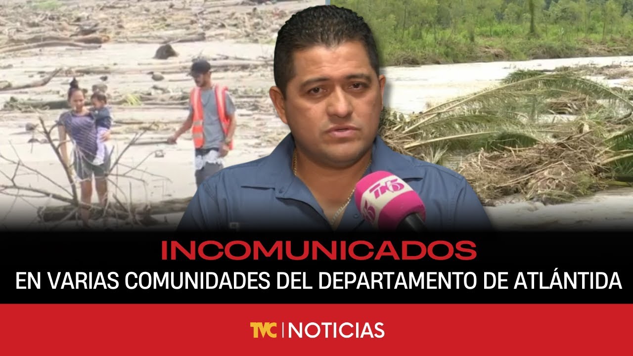 Incomunicadas varias comunidades del departamento de Atlántida producto de las lluvias