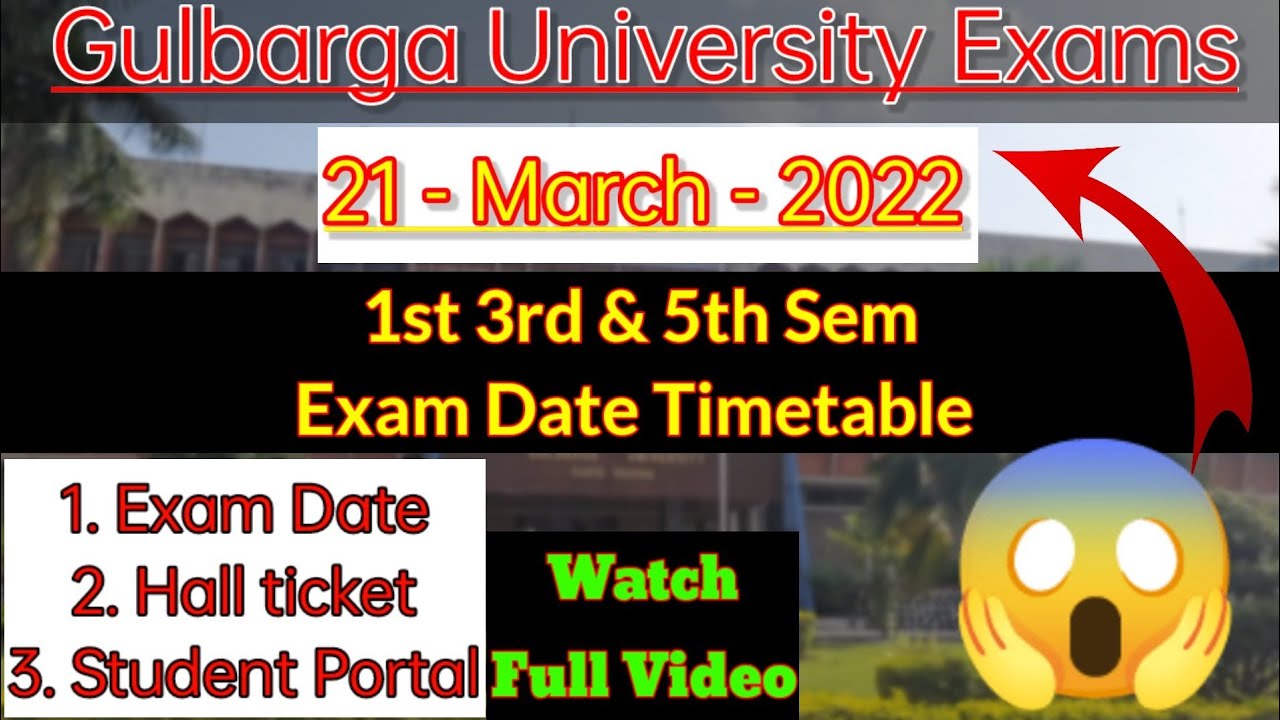 Gulbarga University exam date timetable hall ticket penalty scholarship approval details #gulbarga