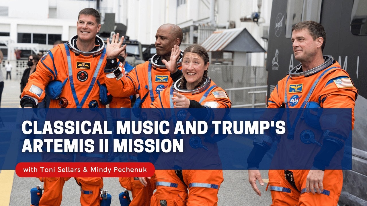 Saturday Class - Classical Music and Trump's Artemis II Mission - April 4, 2026