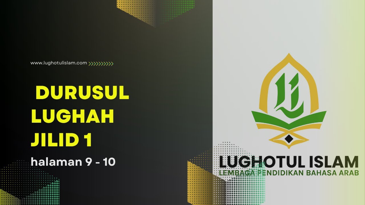 durusul lughah jilid1 hal.  9 -10  selasa malam