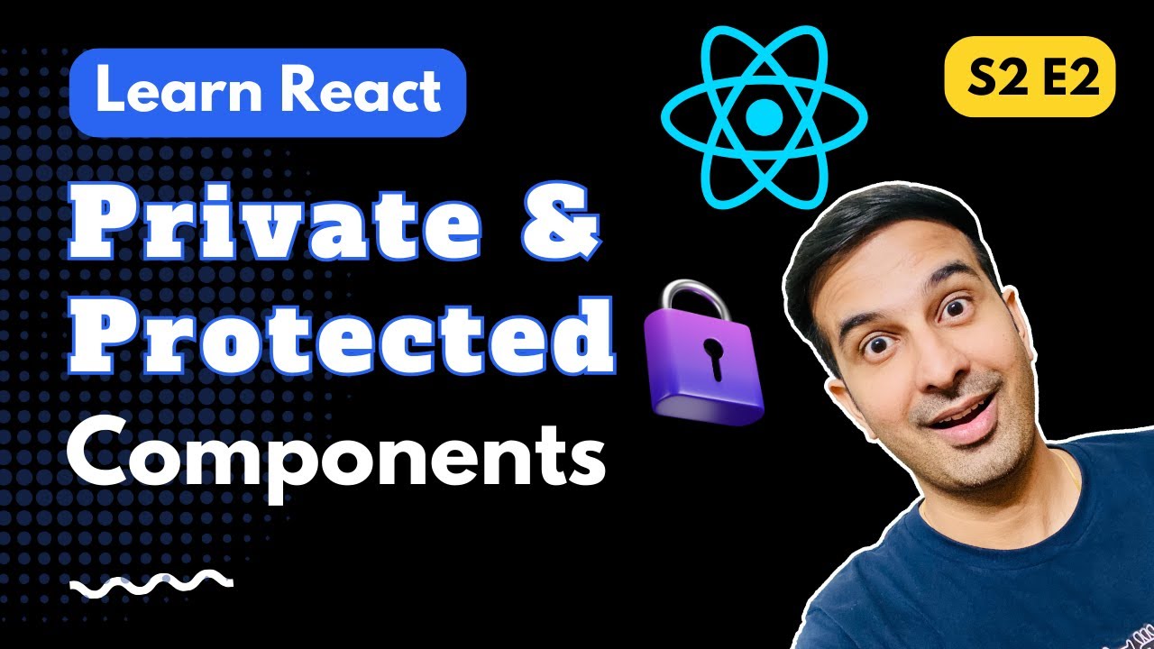 Private and Protected Routes in React (using React Router v6)