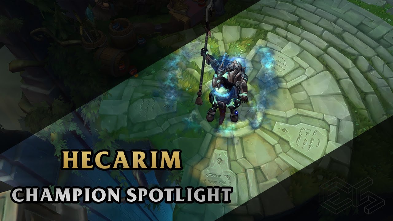 ► Hecarim ◀  League of Legends ▂ Champion Spotlight