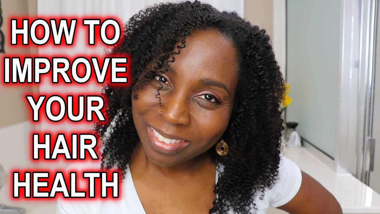 How To Improve Your Hair Health for Hair Growth Retention | DiscoveringNatural
