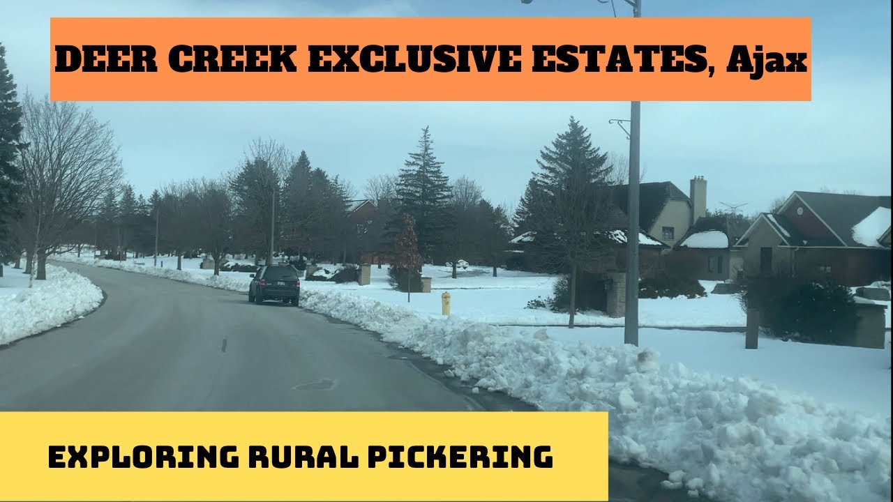 Deer Creek Ajax | Rural Pickering | Hwy-7 | Concession Rd 6 | Sideline4| Westney Rd | Ontario|Canada