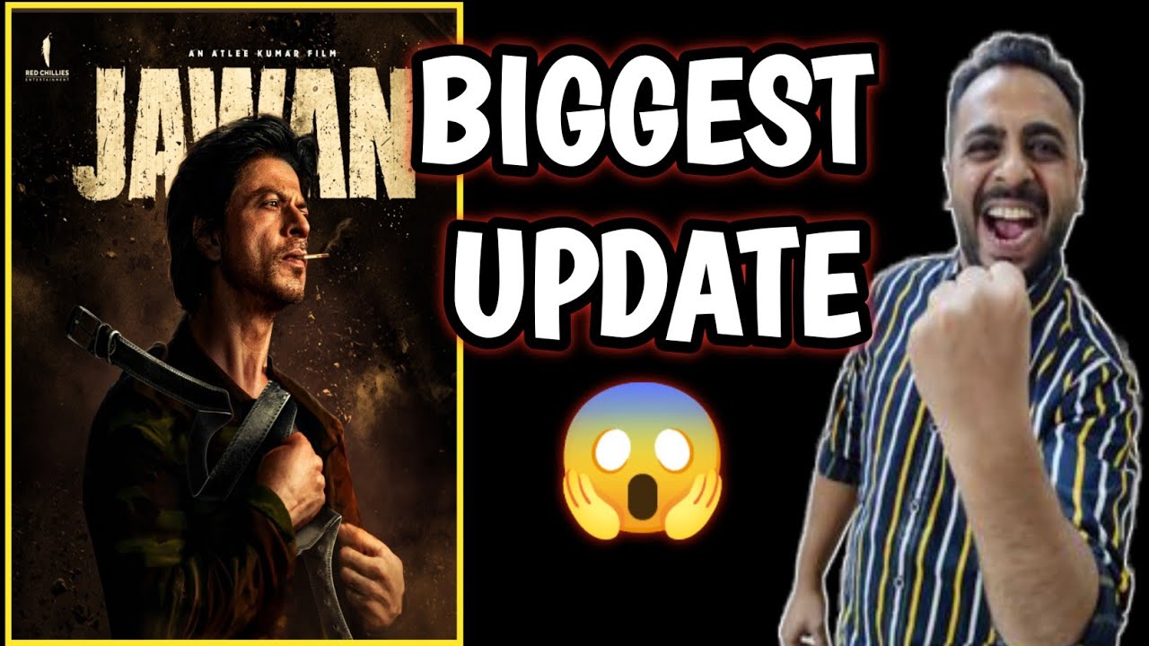 JAWAN - TEASER BIGGEST UPDATE | JAWAN MOVIE UPDATE | SHAHRUKH KHAN