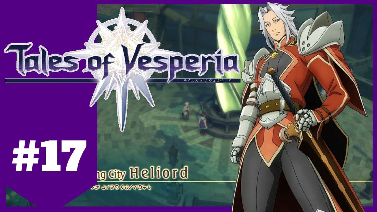 HELIORD: THE RISING CITY | Tales of Vesperia (Ps3 ENG) | PART 17| Gameplay Walkthrough