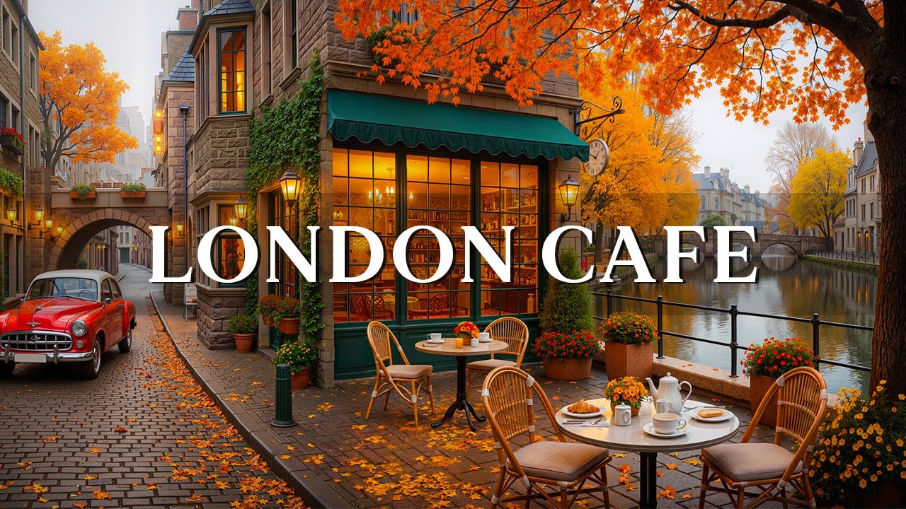 Morning London Cafe Autumn with Smooth Jazz 🍂 Relaxing Bossa Nova Instrumentals for Work and Reading