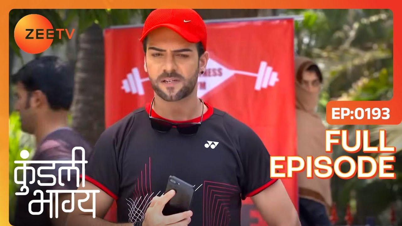 EP 193Кундали Бхагья - Индийское телешоу хинди - Же ТВ