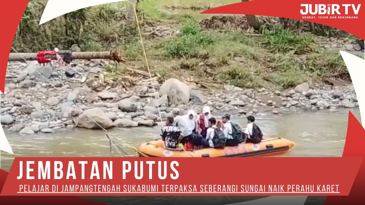 Jembatan Putus, Pelajar di Jampangtengah Sukabumi Terpaksa Seberangi Sungai Naik Perahu Karet