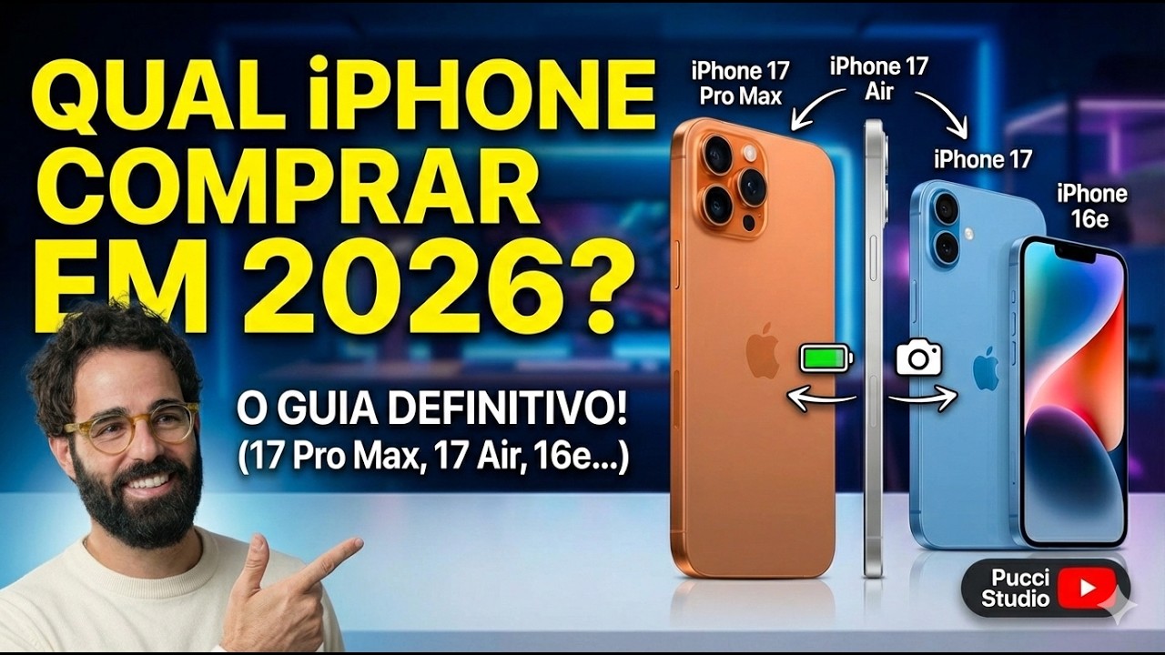 Qual iPhone comprar em 2026? Comparativo DEFINITIVO! (17, 17 Air, Pro Max, 16 e 16e)