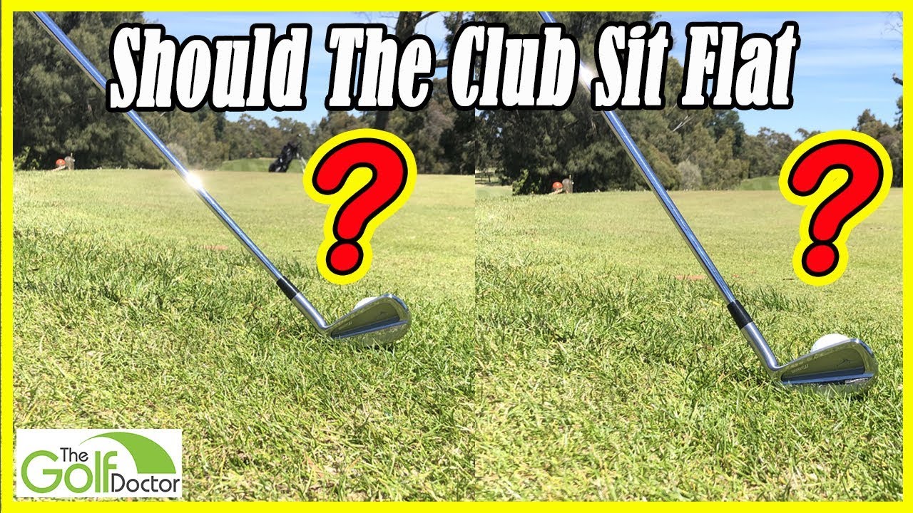 Should My Irons Sit Flat On The Ground At Address In Golf