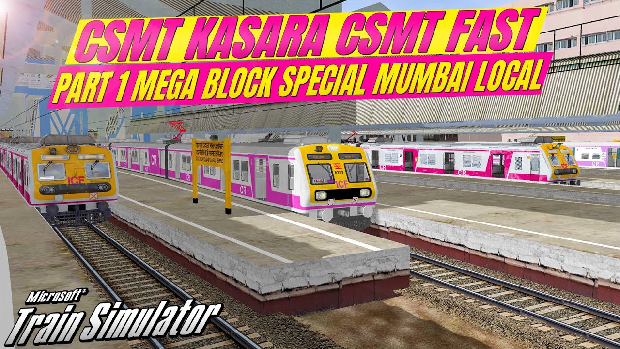 PART 1 l MEGA BLOCK l CSMT - KASARA- CSMT FAST LOCAL | MUMBAI LOCAL | KHANDESH ROUTE l MSTS