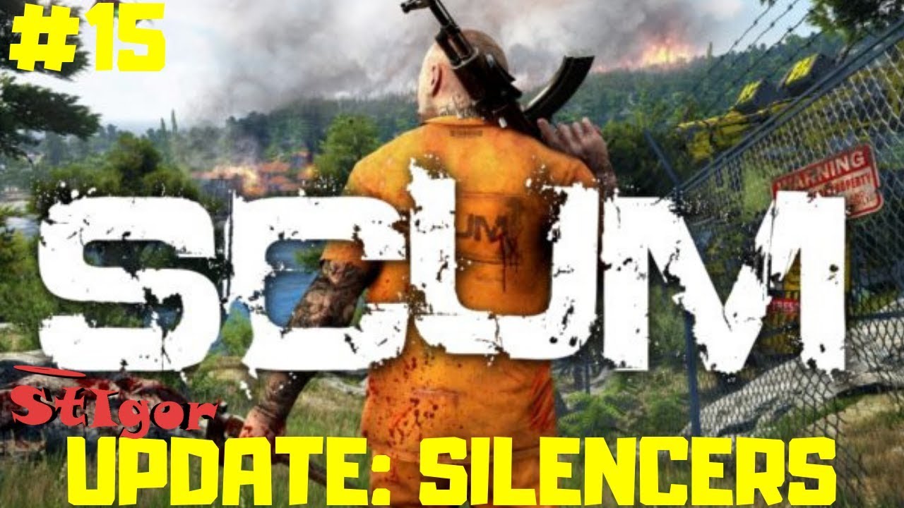SCUM - EPISODE #15 - UPDATE: SILENCERS - GAMEPLAY