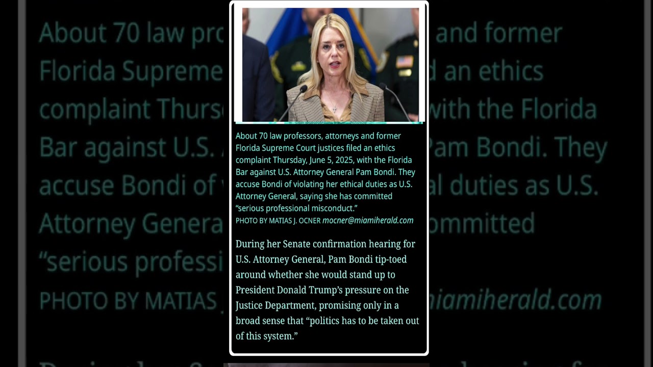 Florida Bar complaint accuses Bondi of'misconduct' as U.S.Attorney General#fyp#shorts#pambondi