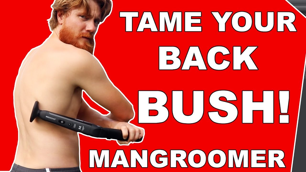 TAME your BACK BUSH with the BEST BACK SHAVER in the BIZ!