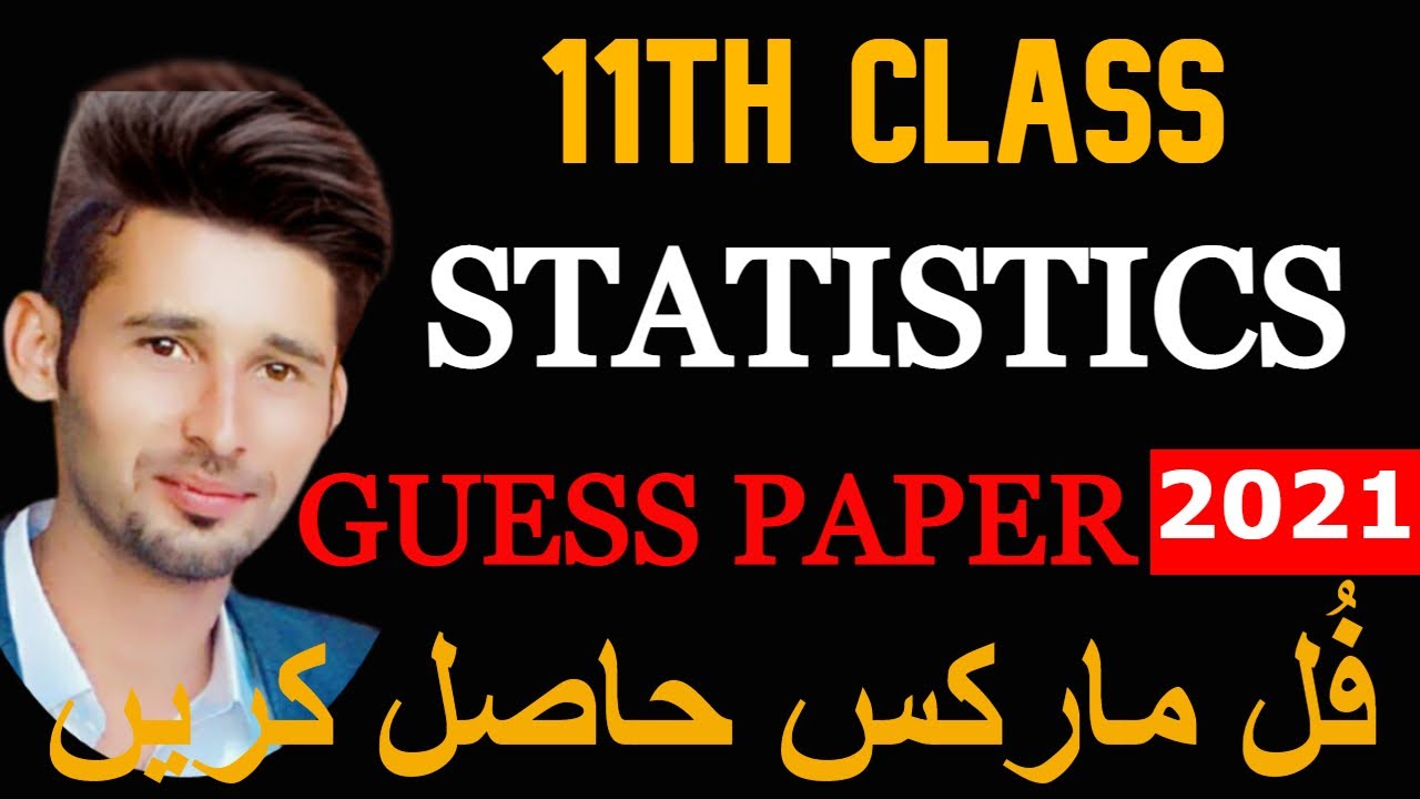 11TH CLASS STATISTICS GUESS PAPER 2021 | GUESS PAPER OF STATISTICS FOR FIRST YEAR CLASS 2021