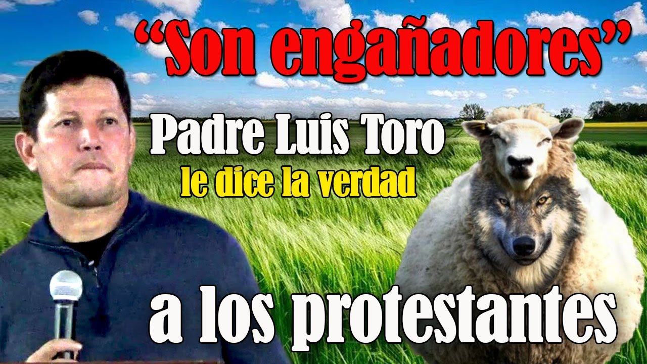 🔴ALERTA🔴 Son lobos disfrazados de OVEJAS que NO SIRVEN A DIOS 😱 PADRE LUIS TORO