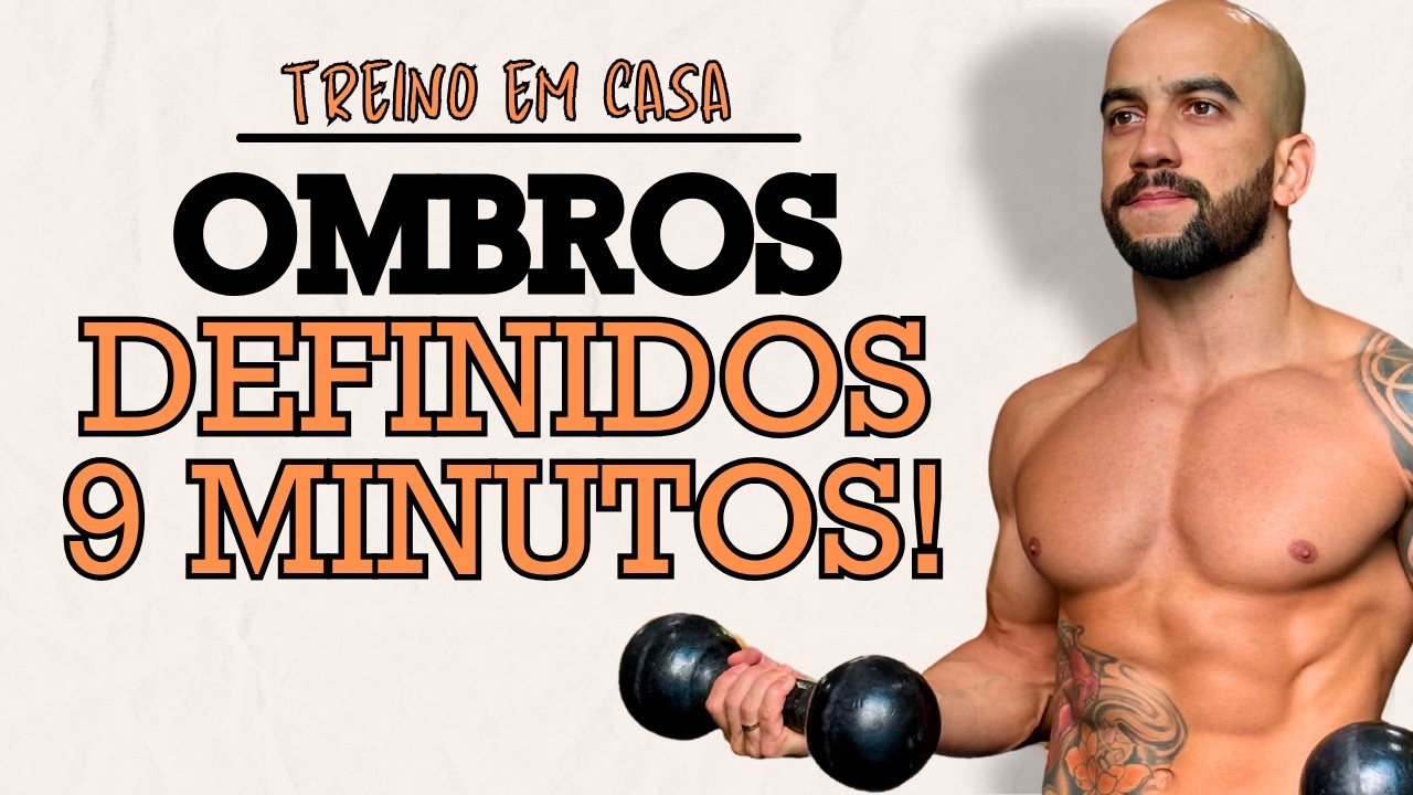 Ombros Definidos em 9 Minutos &ndash; Treino com Halteres em Casa (R&aacute;pido e Eficiente)