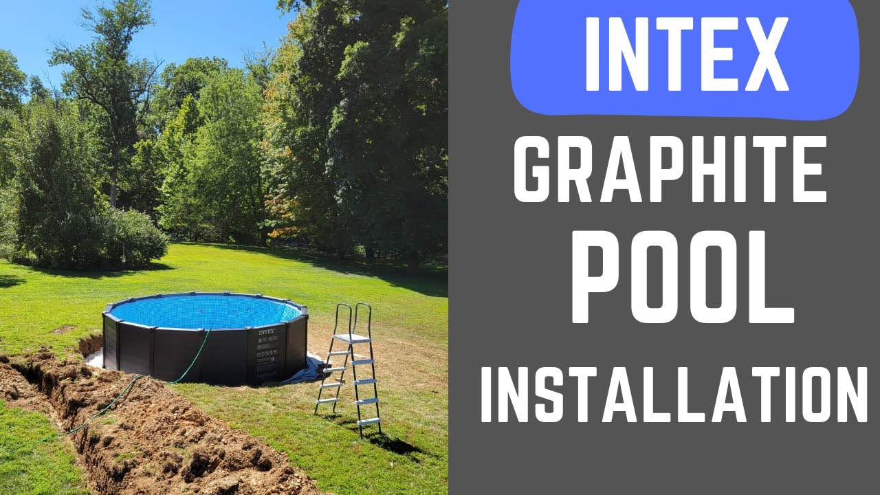 Intex Graphite Panel Pool Installation