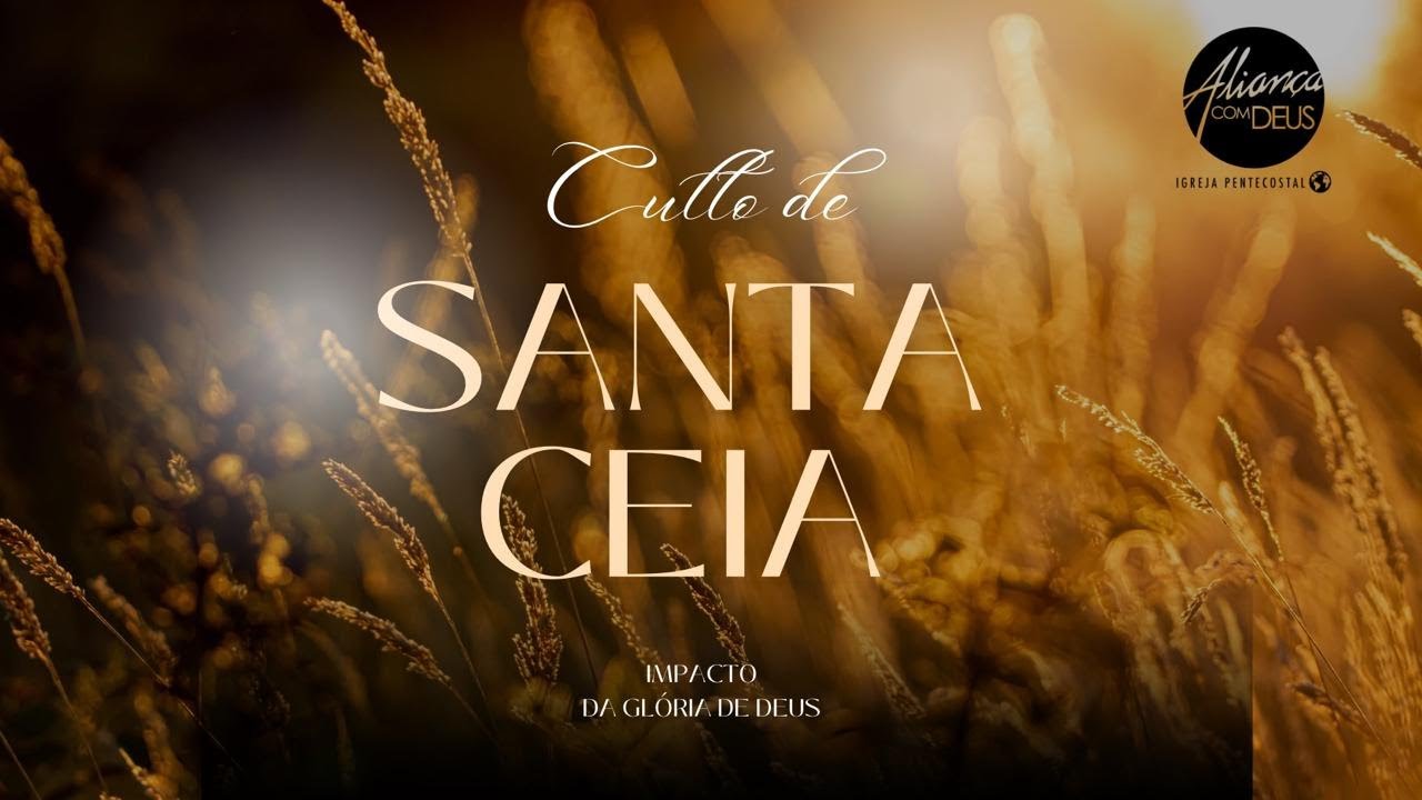 ÚLTIMA SANTA CEIA DO ANO 2025!!!