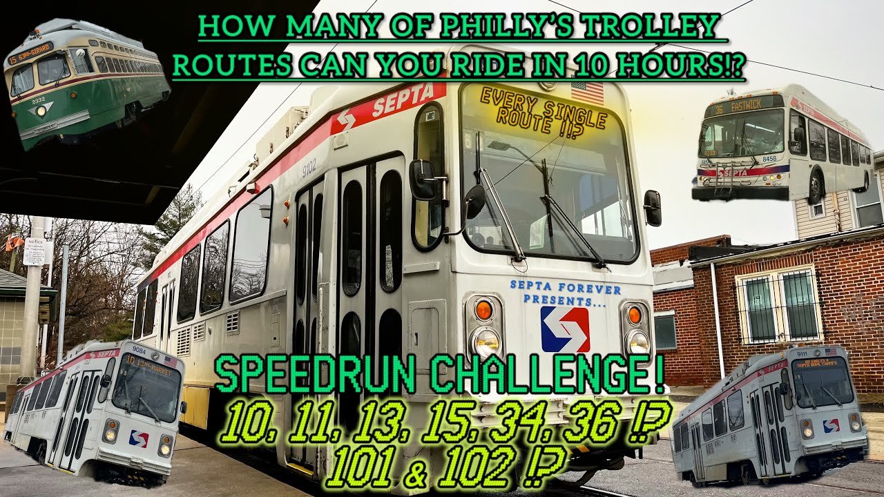 HOW MANY OF PHILLY’S TROLLEY ROUTES CAN YOU RIDE IN 10 HOURS!? | SEPTA Speedrun Challenge!