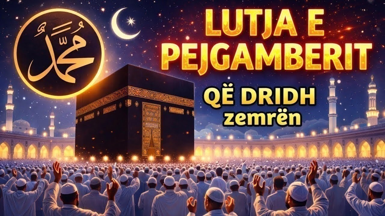 🤲 Lutja e Pejgamberit që Dridh Shpirtin –Mrekulli ndodh kur e dëgjon vetëm 2 minuta!