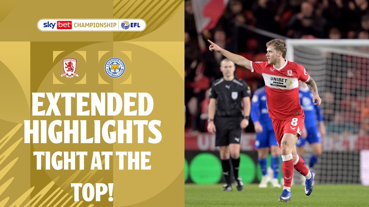 TIGHT AT THE TOP! | Middlesbrough v Leicester City Extended Highlights